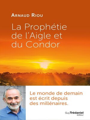 cover image of La prophétie de l'Aigle et du Condor